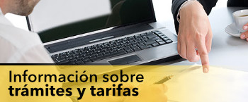 Información sobre trámites y tarifas